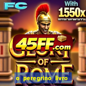 o peregrino livro mais vendido